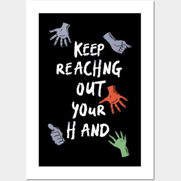 keep reaching out your hand Wall Art by RalphWalteR